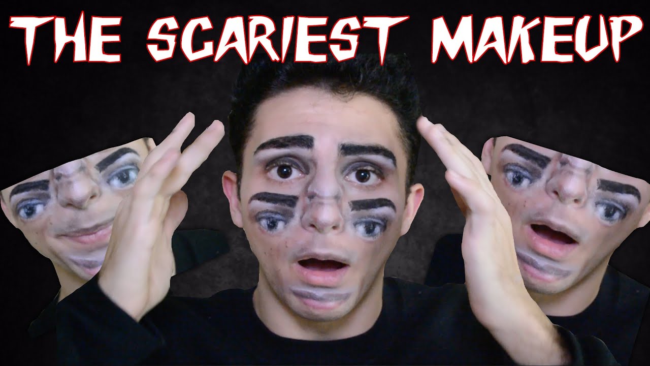 THE SCARIEST MAKEUP YOU'LL EVER SEE