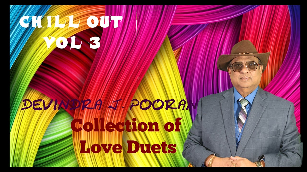 Chill Out Vol 3 Love Duets [Devindra J. Pooran]