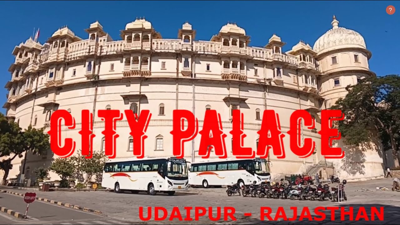 CITY PALACE, UDAIPUR