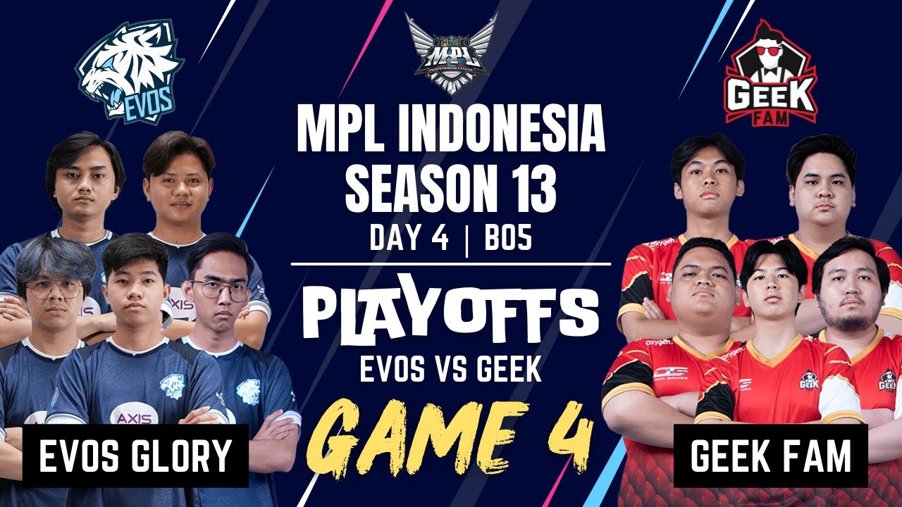 EVOS VS GEEK | EVOS GLORY vs GEEK FAM GAME 4 | PLAYOFFS MPL ID S13 | Day 4