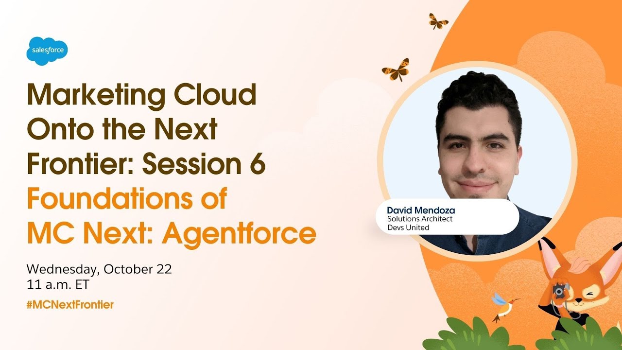 Marketing Cloud: Onto the Frontier - Session 6: Agentforce