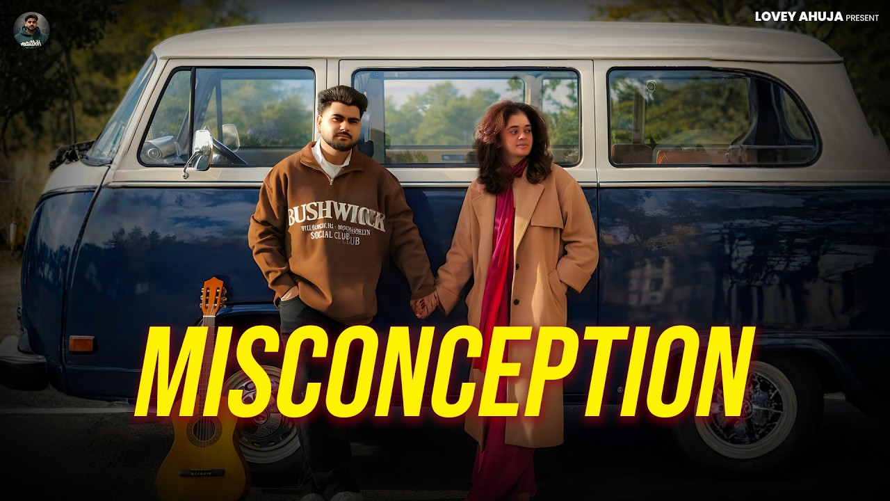 MISCONCEPTION (official video) LOVEY AHUJA | NEW PUNJABI SONG 2026 |
