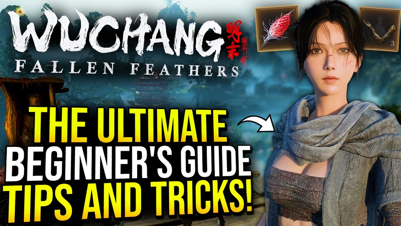 Wuchang Fallen Feathers - Ultimate Beginner's Guide, Tips and Tricks