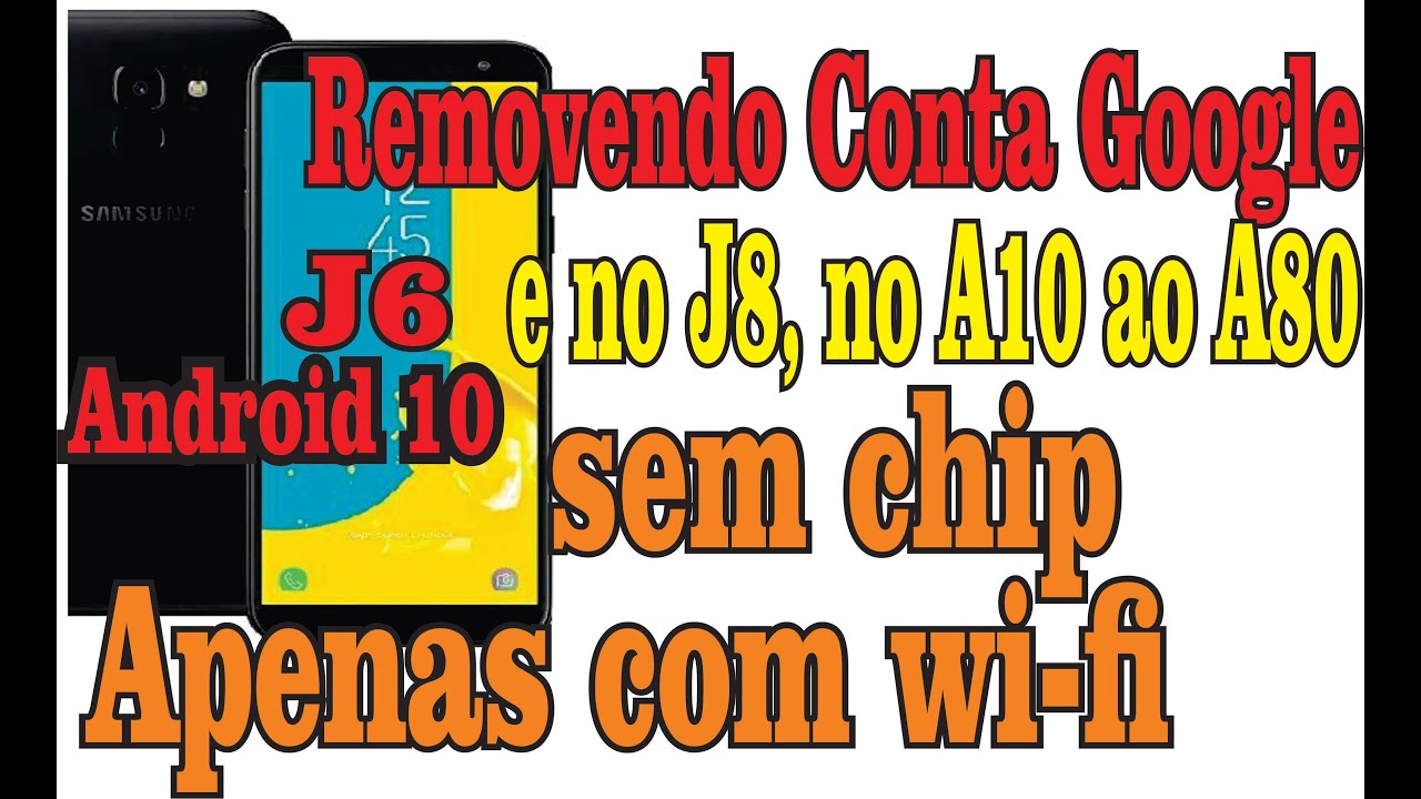 REMOVENDO CONTA GOOGLE J6,j8 ANDROIDE 10 SEM CHIPE APENAS COM WI-FI. e outros modelos no Android 10