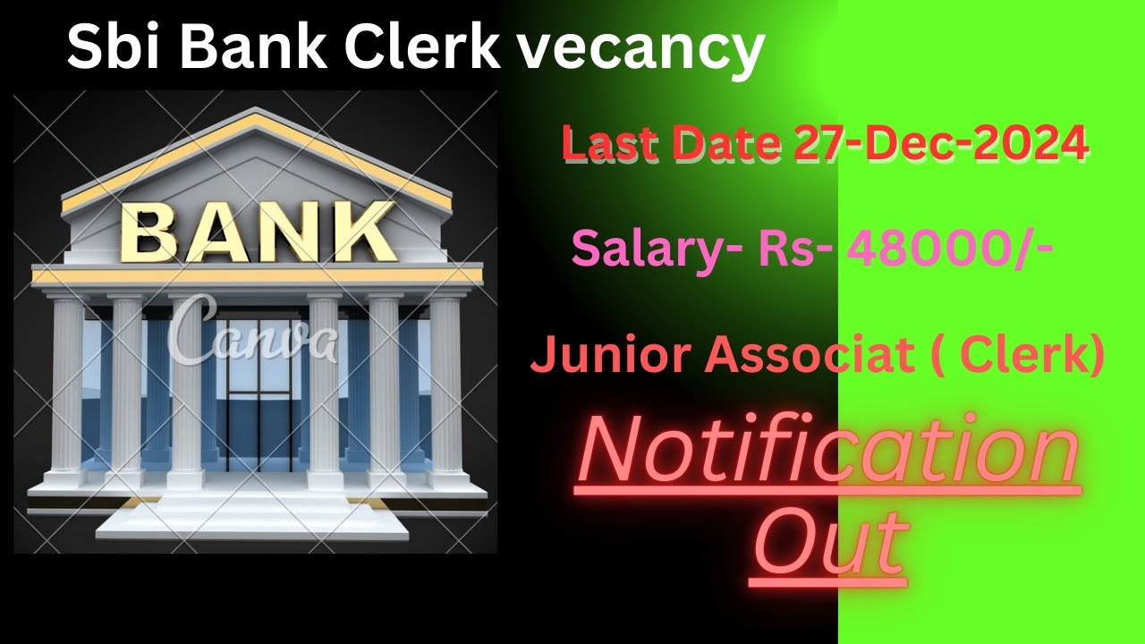 SBI Clerk Vacancy 2024-25 Notification Out / SBI Bank Clerk Recruitment 2024 / Bank Jobs Dec 2024-25
