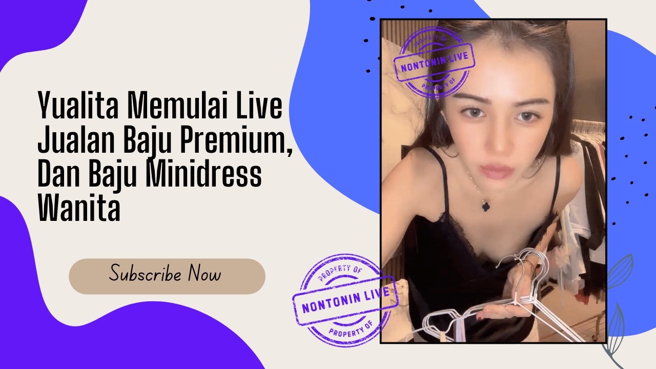 Yualita Memulai Live Jualan Baju Premium, Dan Baju Minidress Wanita