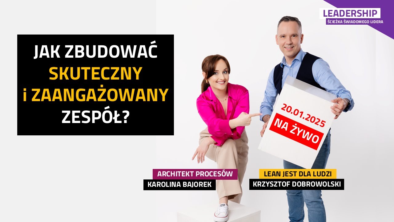 🔥 LIDER i ZESPÓŁ - skuteczny i zaangażowany