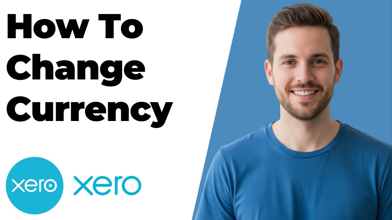 How To Change Currency In Xero (2026 Easy Guide)
