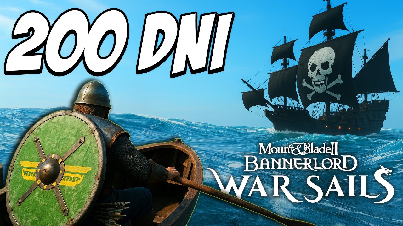 Przetrwałem 200 DNI jako PIRAT w Mount & Blade II: Bannerlord