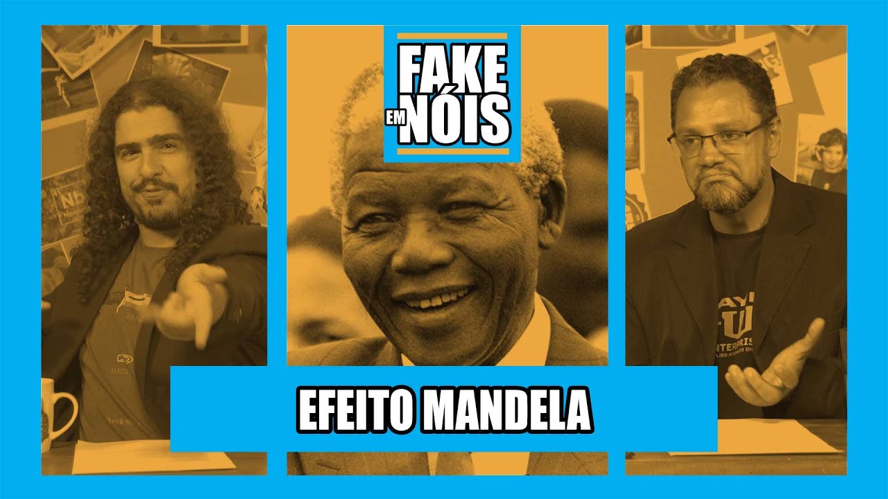 EFEITO MANDELA E TUDO QUE VOCÊ ACHA QUE SABE | FAKE EM NÓIS COM PIRULLA E GILMAR