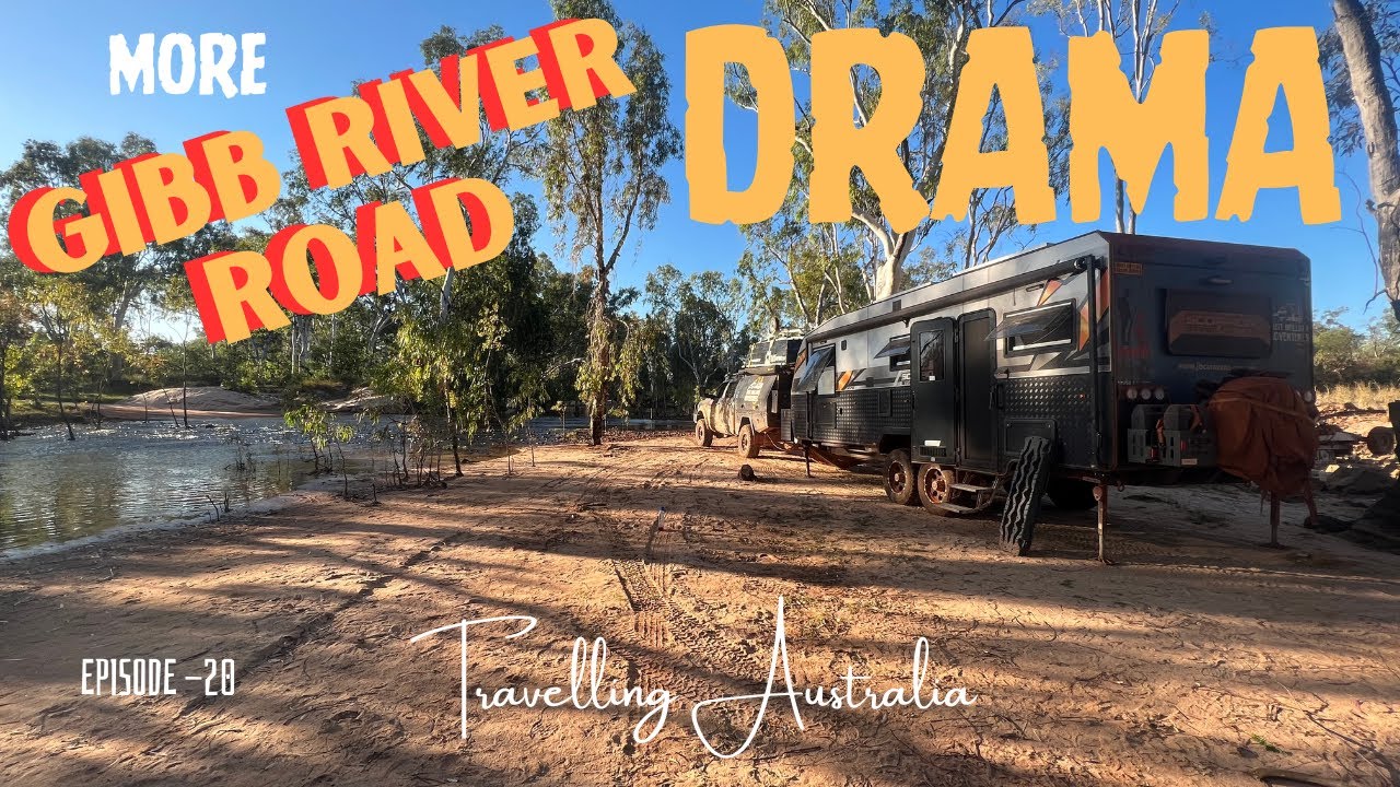 E20 - MORE GIBB RIVER ROAD DRAMA