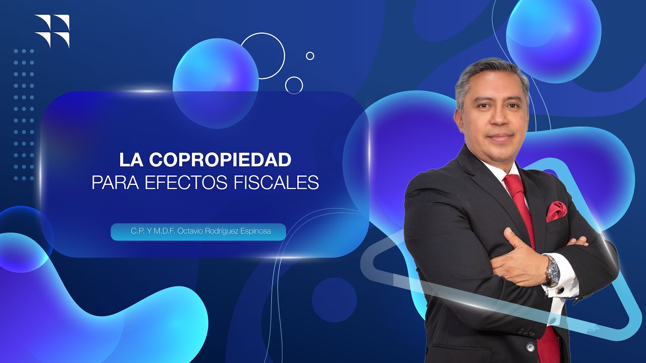LA COPROPIEDAD PARA EFECTOS FISCALES
