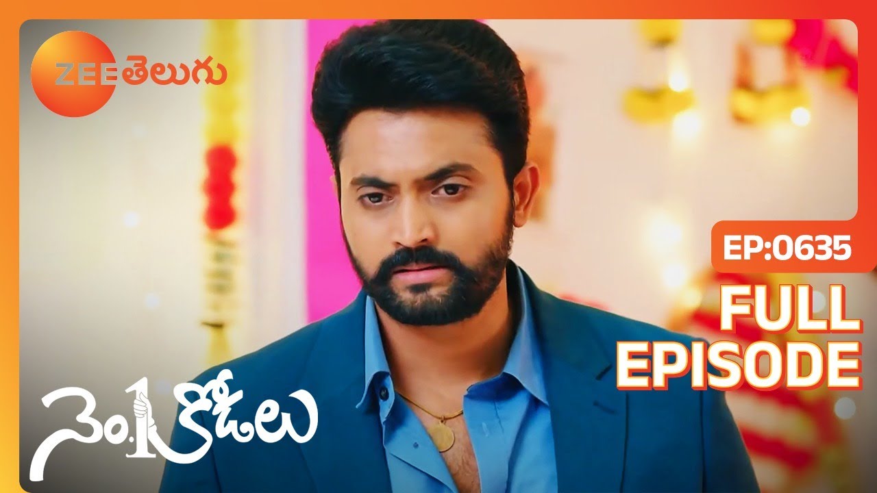 నువ్వు నా Sarasu అయితే నాకు దూరం అవుతుంటే | No 1 Kodalu | Full Ep 635 | Zee Telugu | 15 Mar 2022