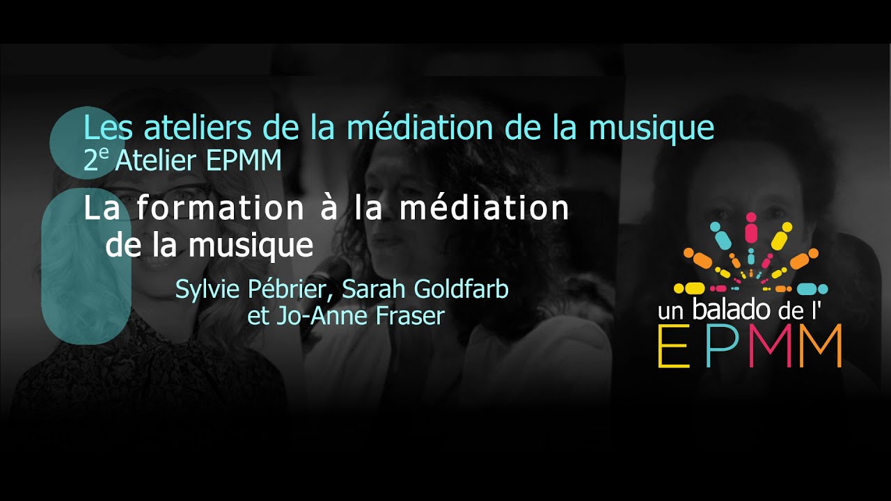 La formation à la médiation de la musique - Les Ateliers de la médiation de la musique