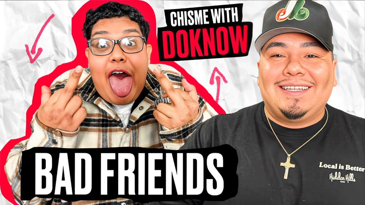 BAD FRIENDS | Chisme With Doknow & Jakarta Ep:4