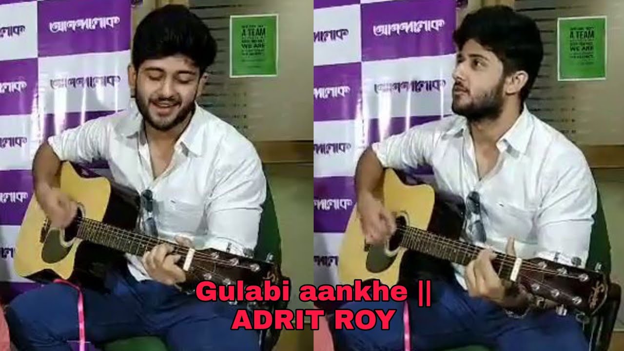 Gulabi aankhe || ADRIT ROY ❤❤