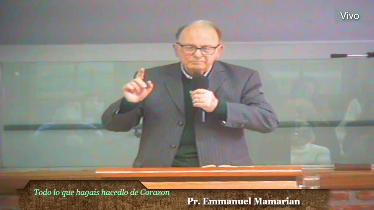 Un servicio eficiente - Todo lo que hag&aacute;is hacedlo de coraz&oacute;n - Pastor Emmanuel Mamarian