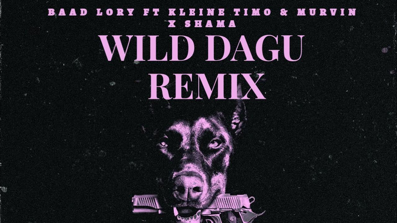 BAAD LORY-KLEINE TIMO-BIGI M-SHAMA-WILD DAGU REMIX (OFFICIEEL audio)