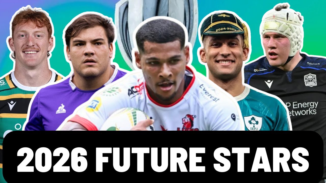 WHO WILL BE THE BREAKTHROUGH PLAYER OF 2026?! | WORLD RUGBY'S FUTURE STARS