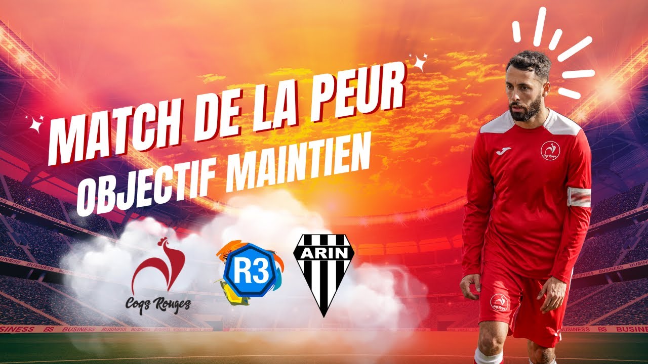 R3 : COQS ROUGES BORDEAUX … MATCH de la dernière CHANCE !!