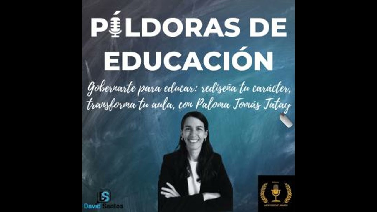 106. Gobernarte para educar: rediseña tu carácter, transforma tu aula, con Paloma Tomás Tatay