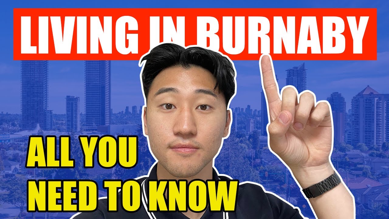 What you NEED to know before moving to BURNABY CANADA in 2024
