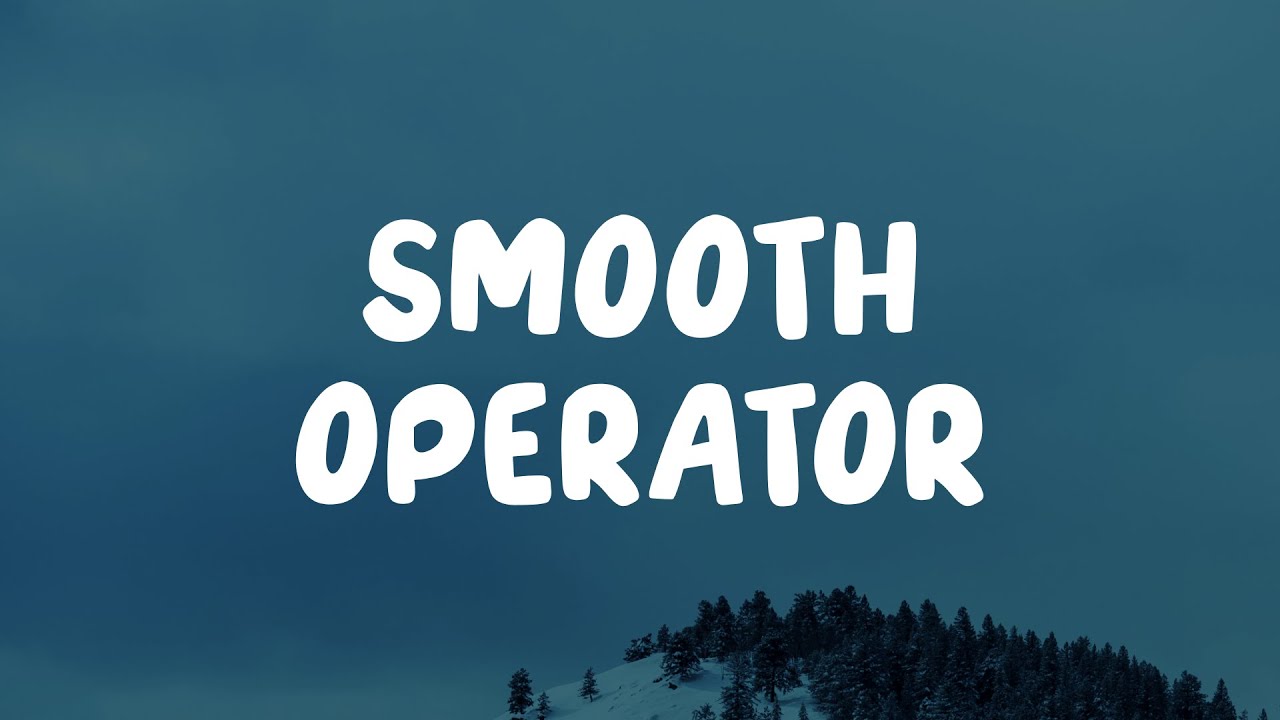 Sade - Smooth Operator (Lyrics)