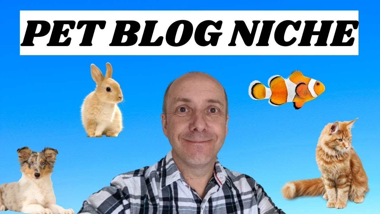 PET BLOG NICHE - Is the pet niche a good affiliate website to build?