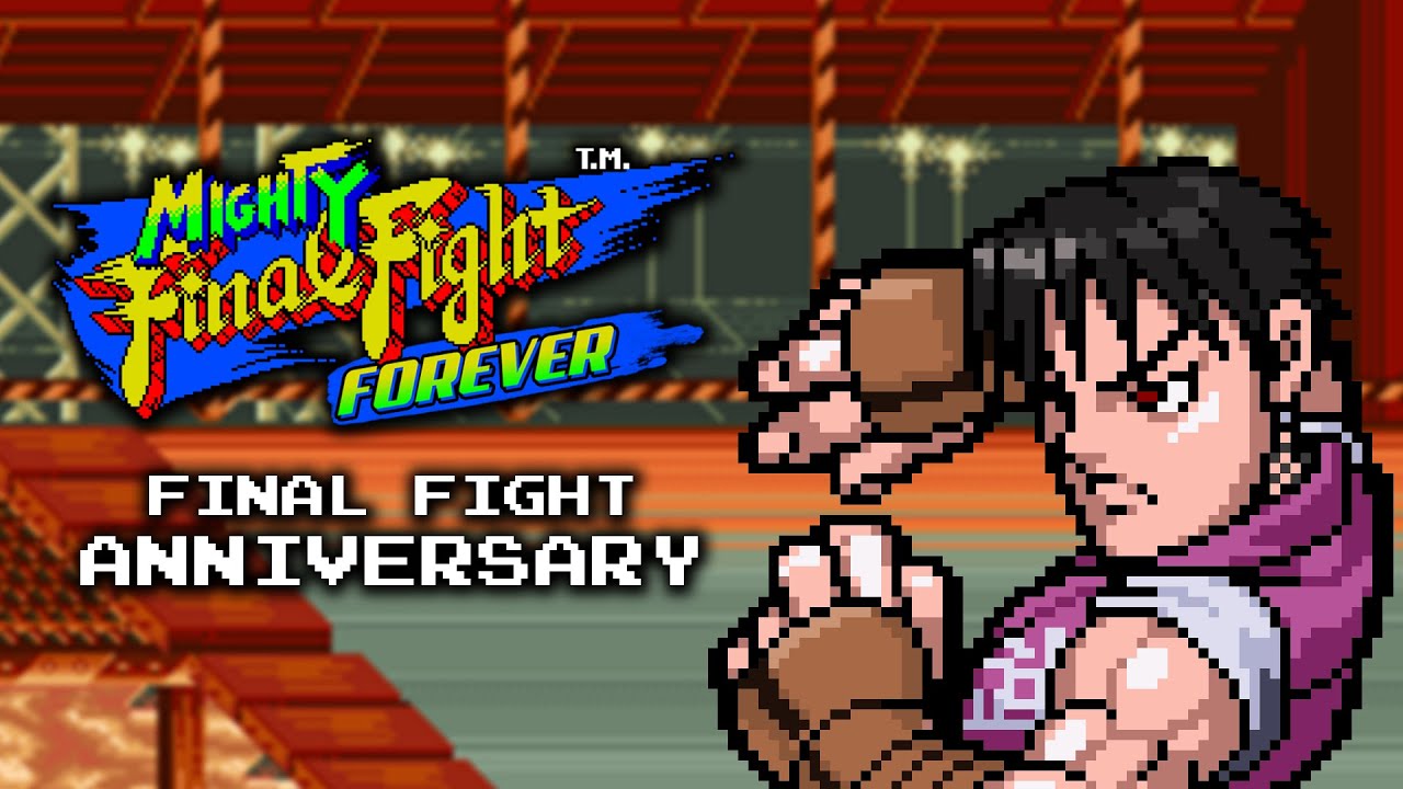 Mighty Final Fight Forever (202X | Final Fight 1 Anniversary)