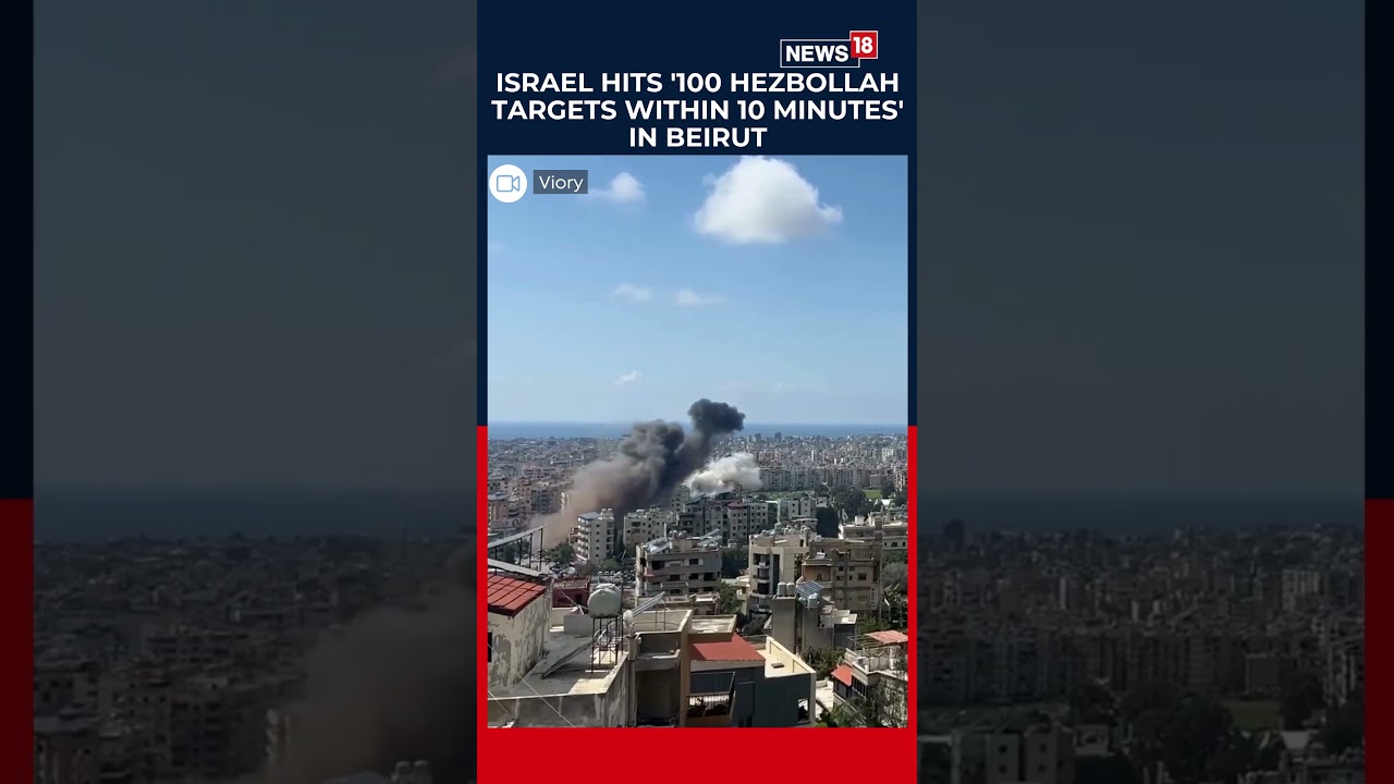 Israel Hits 100 Hezbollah Targets in 10 Minutes, Explosions Rock Beirut | Lebanon | News18