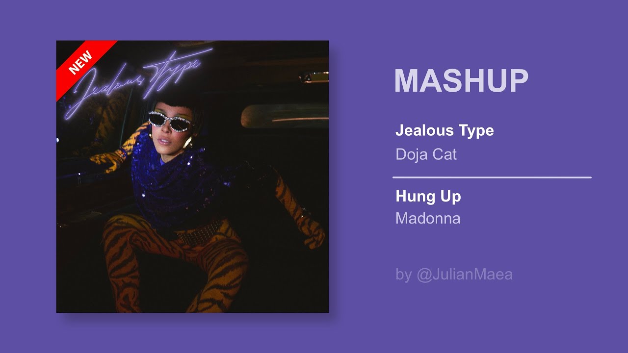 Doja Cat • Madonna | Jealous Type • Hung Up MASHUP by @JulianMaea 