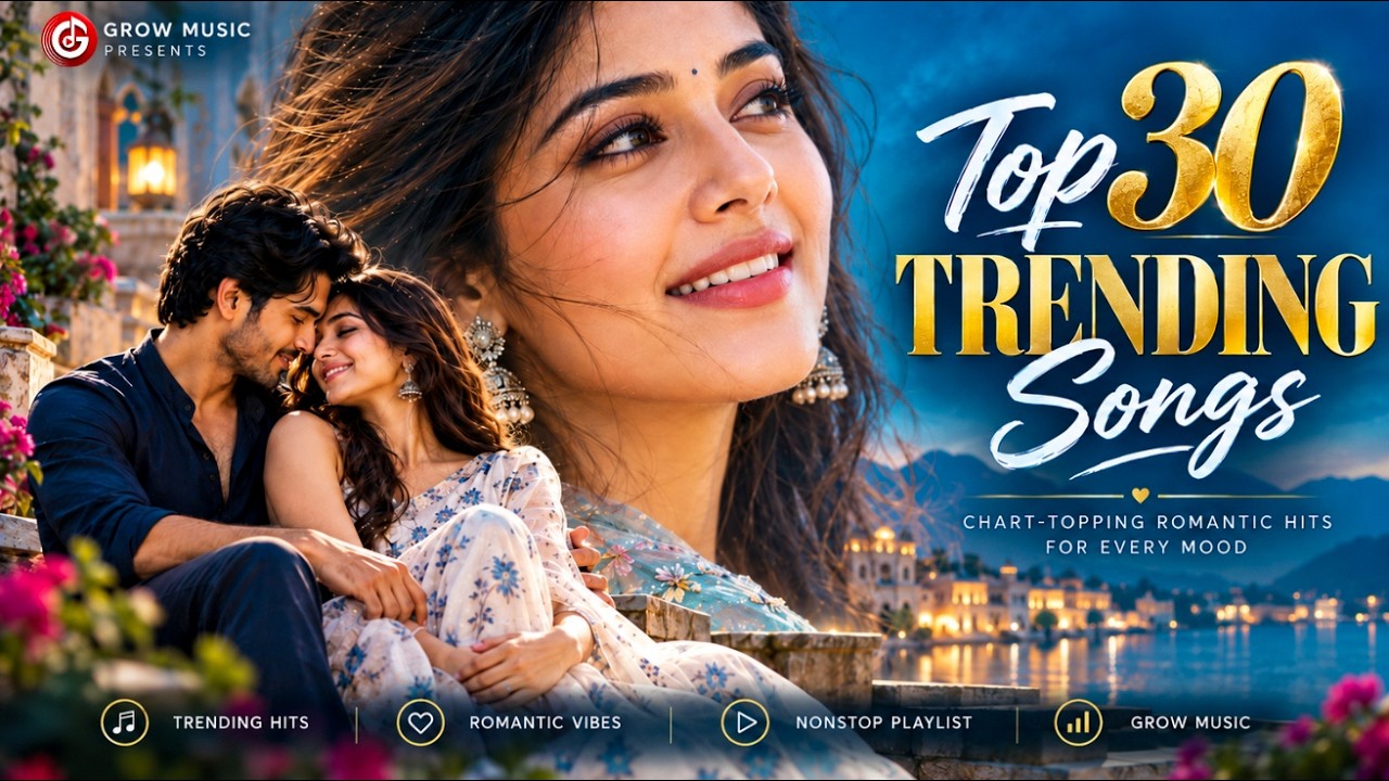 Top 30 Trending Songs ❤️ Best Hindi Love Songs | Latest Romantic Songs Playlist | New Song Hindi