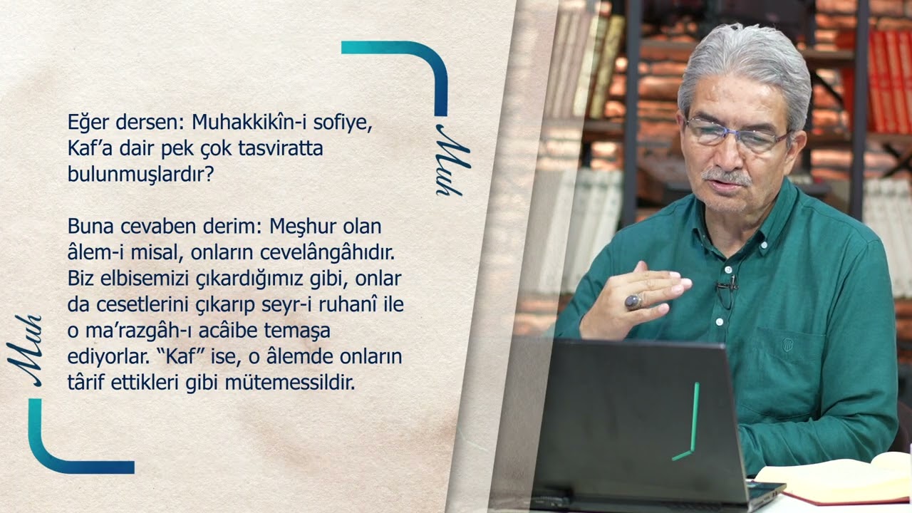 Muhakemat Dersleri 30 / Kaf Dağı / Prof. Dr. Şadi EREN