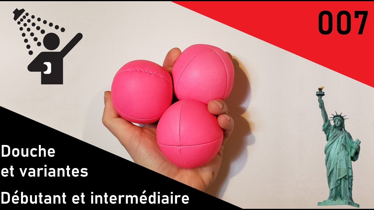 Douche à 3 balles et variantes | tutoriel jonglerie 007