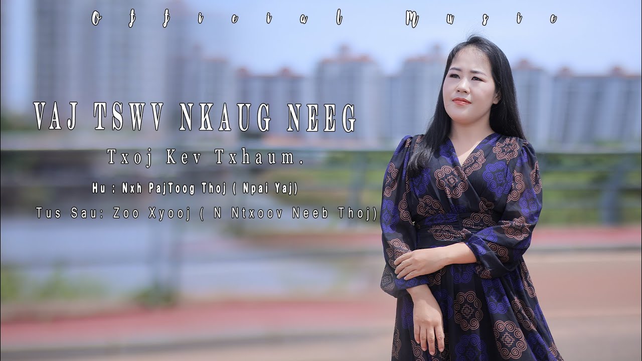 Vajtswv Nkaug Neeg txoj kev txhaum By NXH. Pajtoog Thoj (Bai Yaj)