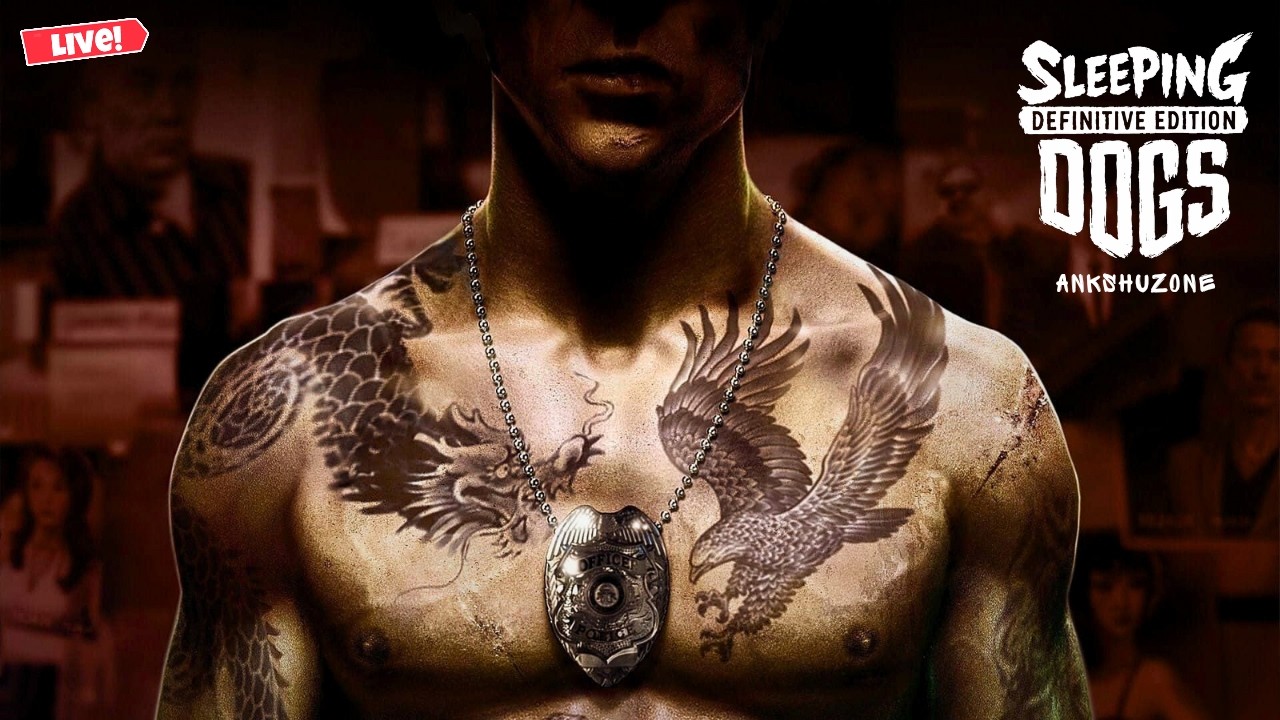 🔴LIVE : Sleeping Dogs: Definitive Edition | First Playthrough | Part 2