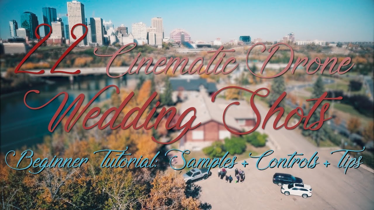 HowTo: 22 Drone WEDDING Cinematic Moves (Venue/Entourage) Tutorial w/ Controls/Tips/Samples