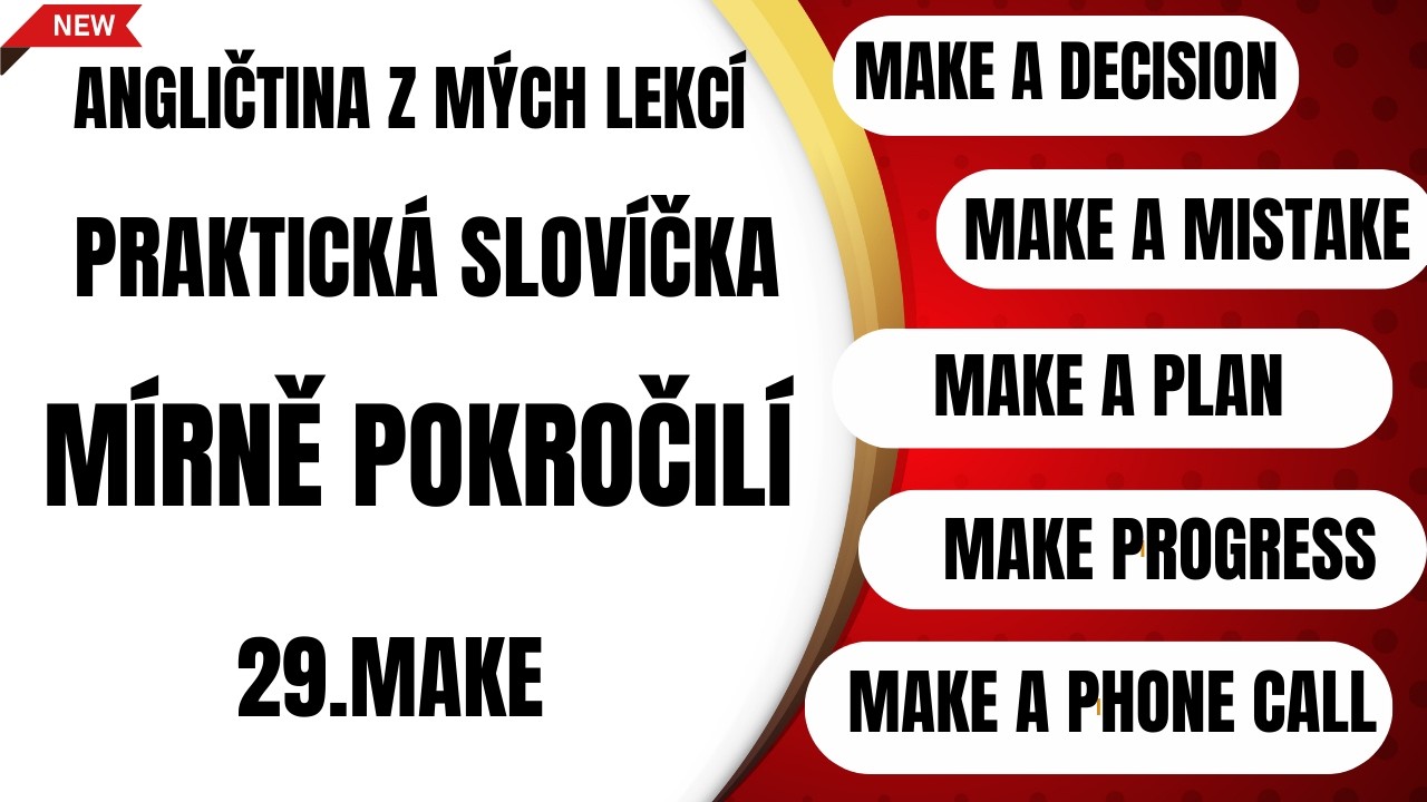 MAKE v angličtině | make a decision, mistake, plan, progress – B1 | Praktická angličtina zdarma
