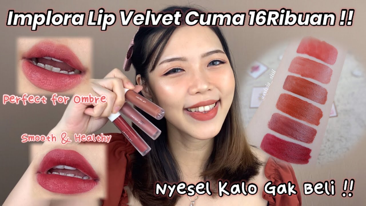 IMPLORA LIP VELVET, NYESEL KALO GAK BELI !! REVIEW & SWATCHES | Sylvia