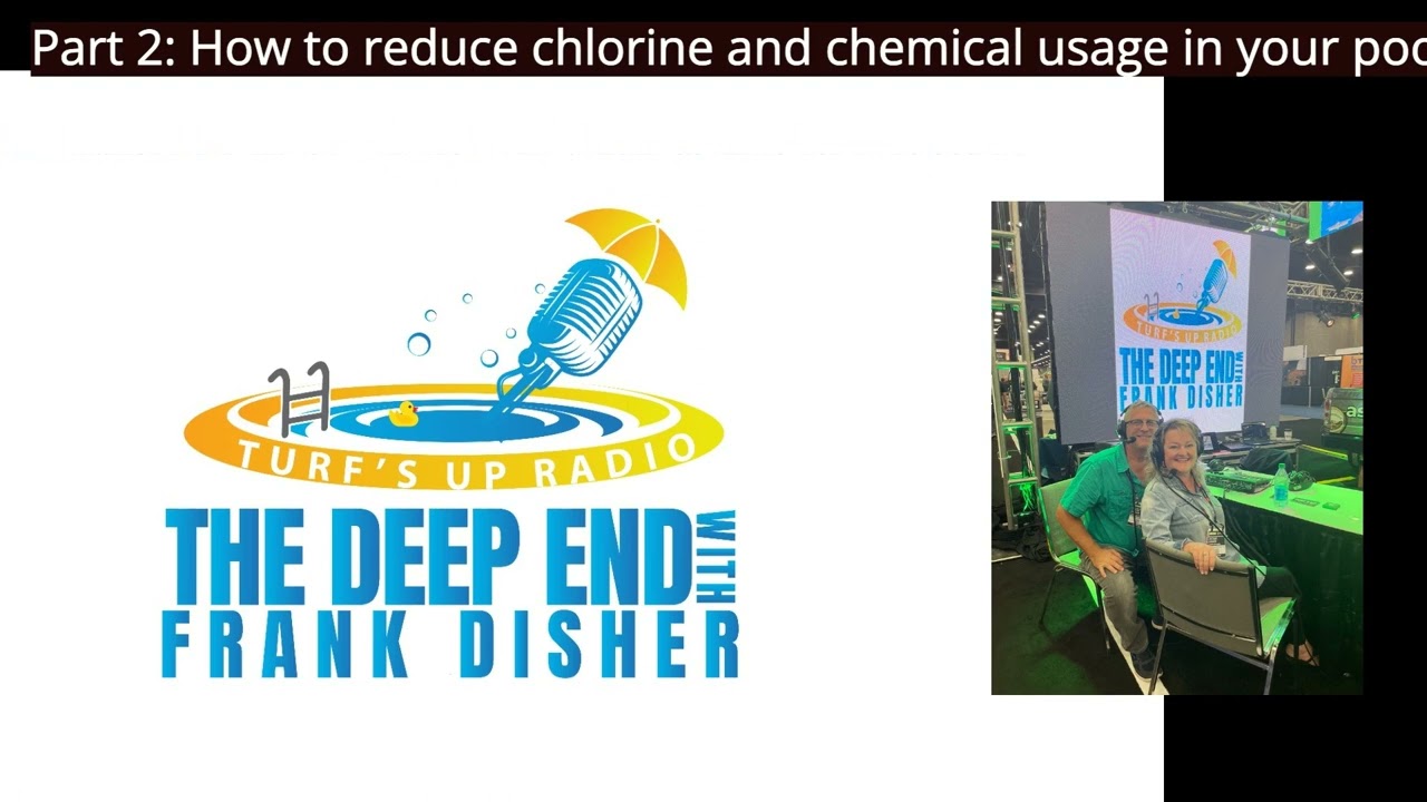 Part 2  How to reduce chlorine and chemical usage in your pool