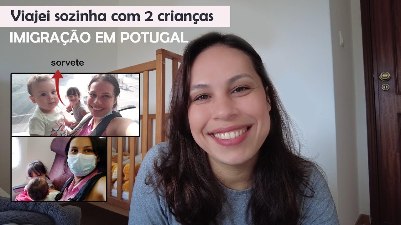 Viajei sozinha com 2 crianças + Imigração em Portugal