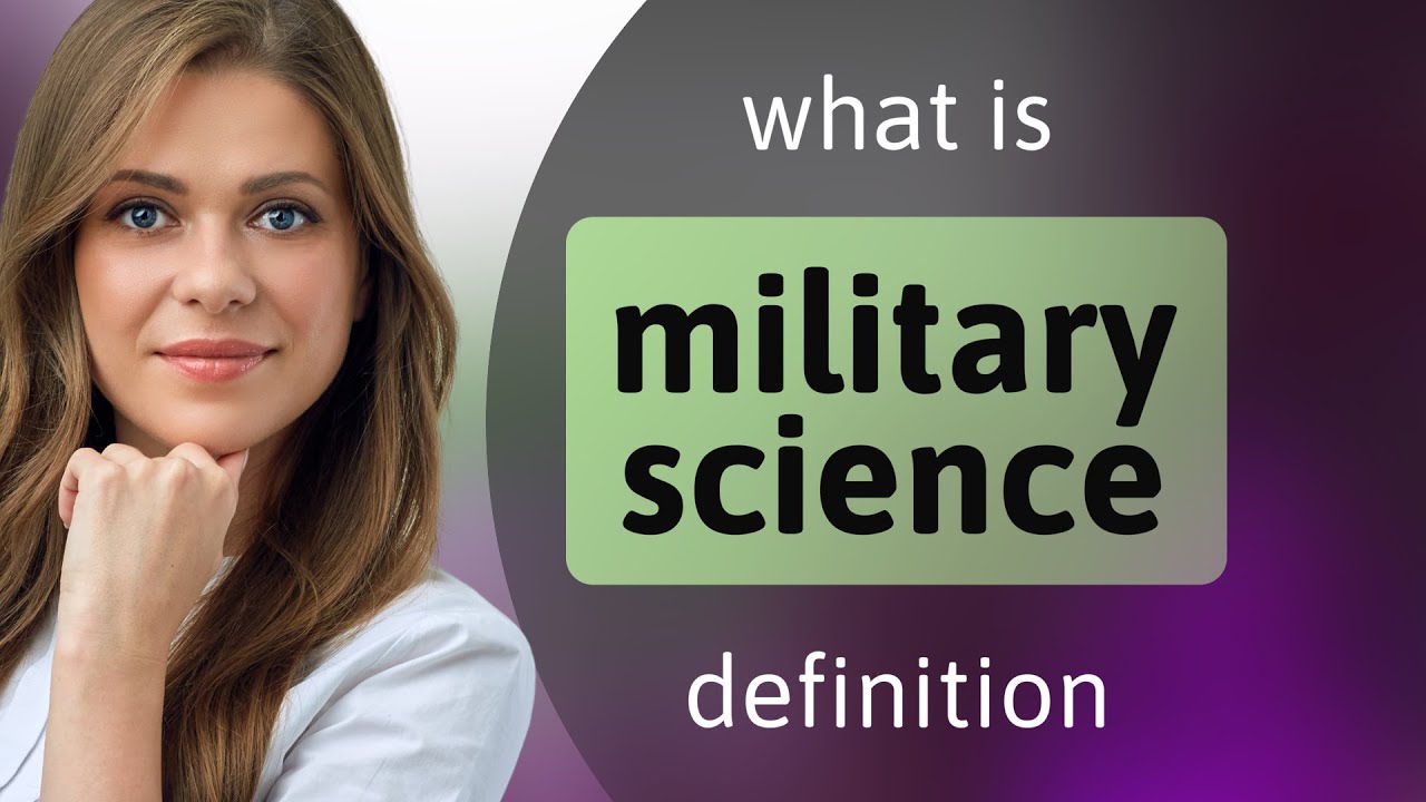 Military science &bull; definition of MILITARY SCIENCE