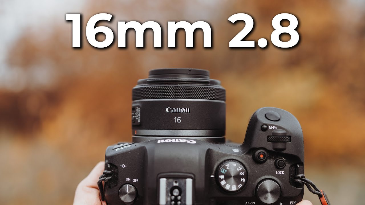 Canon RF 16mm f/2.8 STM | das Superweitwinkel Objektiv für unterwegs