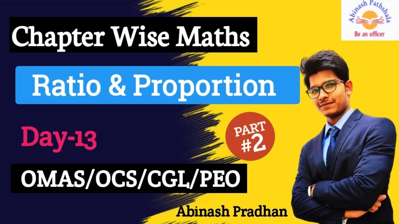 Ratio & Proportion (Forget Your X Method) | Day-13 | Part-02| OMAS/OCS/CGL/CTS/PEO/Police SI Special