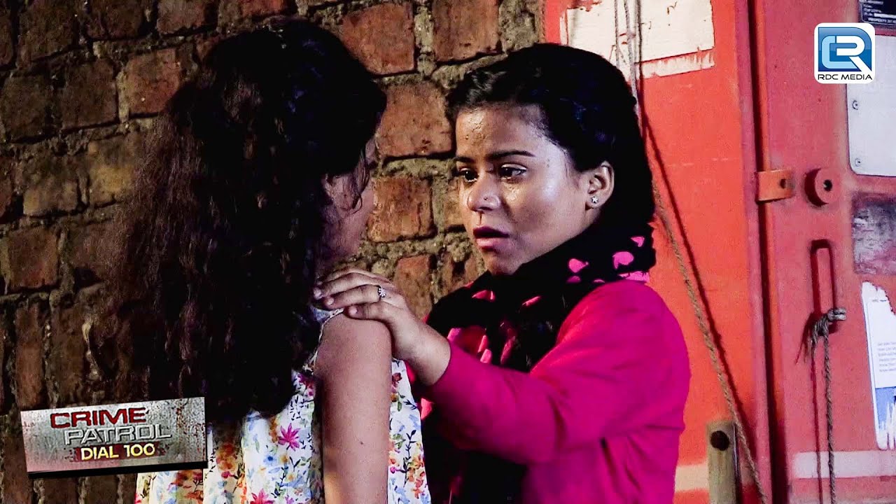 क्या है इस 2 बोनी लड़कियों की कहानी |  Kolhapur Maharashtra | Crime Patrol Dial 100 | Full Episode
