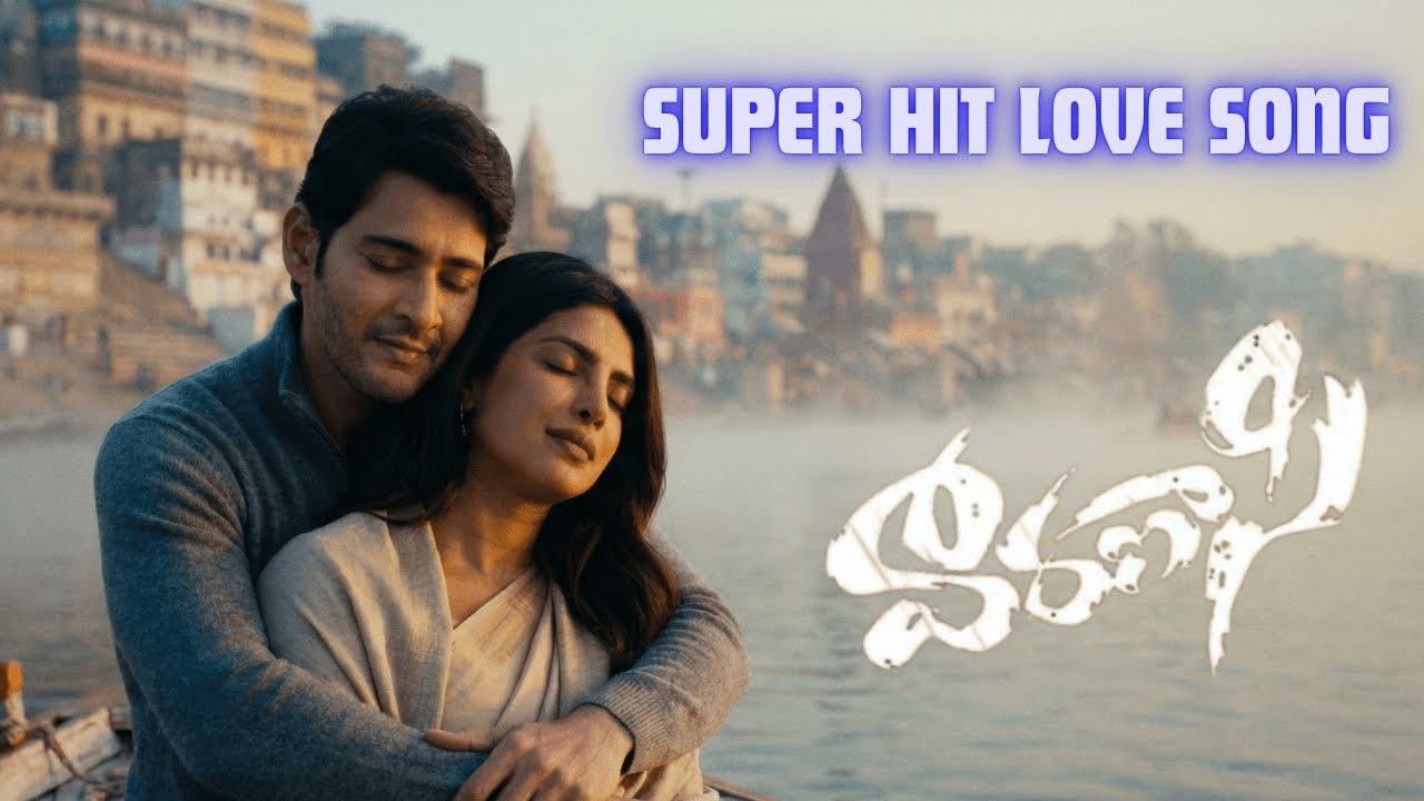 SSMB 29 song | Mahesh Babu|Priyanka Chopra | S.S. Rajamouli | M.M. Keeravani | Fanmade Love Song