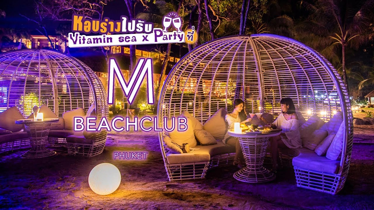 M Beach club @ Phuket