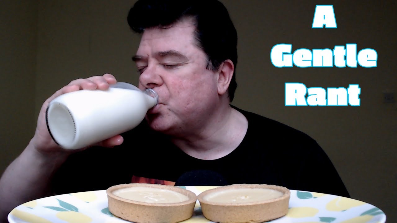 ASMR - Eating Lemon Curd Tarts With Ice Cold Milk (A Gentle Rant About Everything)