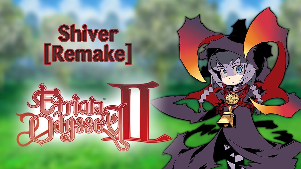 Etrian Odyssey 2 ~ Shudder [Remake]