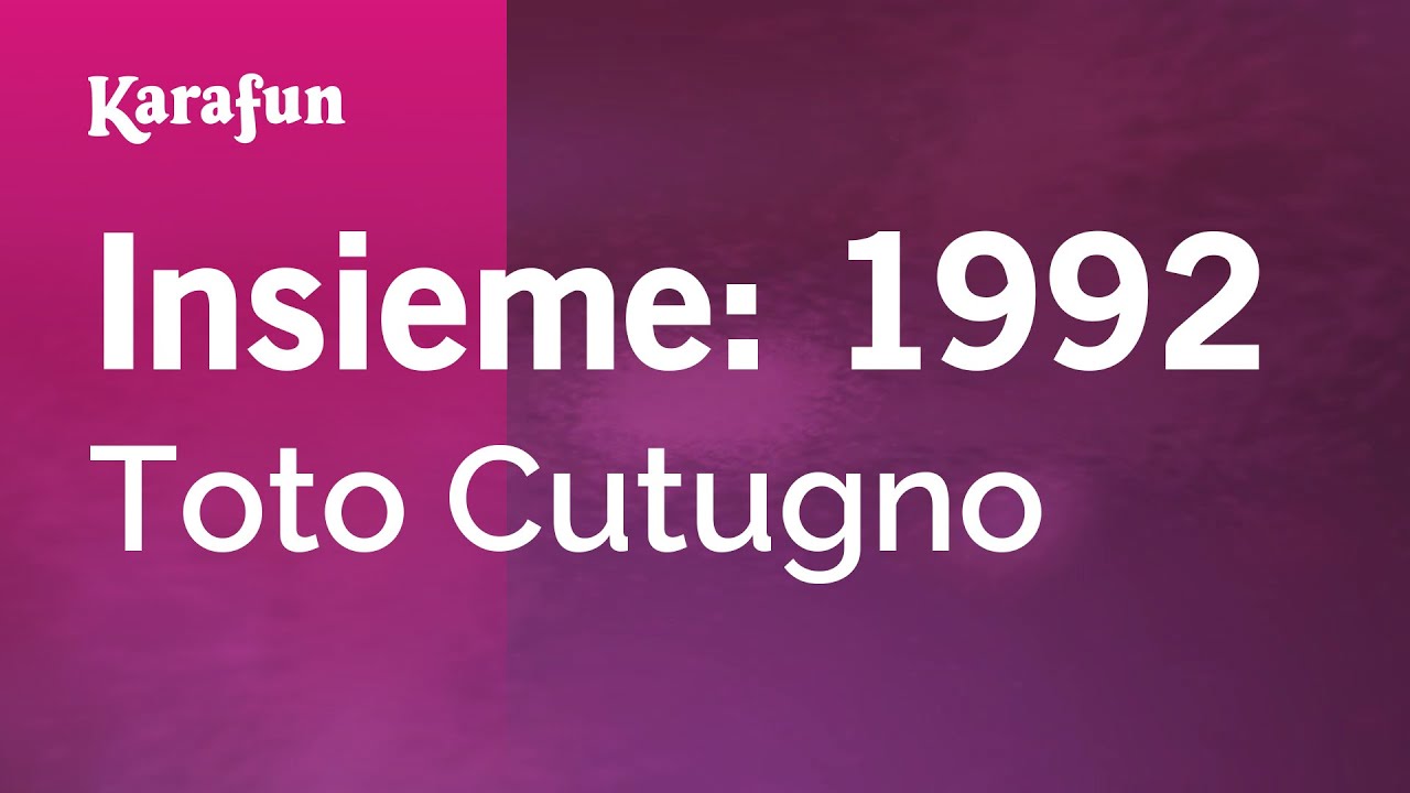 Insieme: 1992 - Toto Cutugno | Versione Karaoke | KaraFun